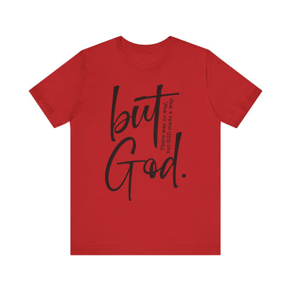 But God Tshirt