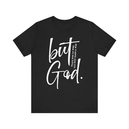 But God Tshirt