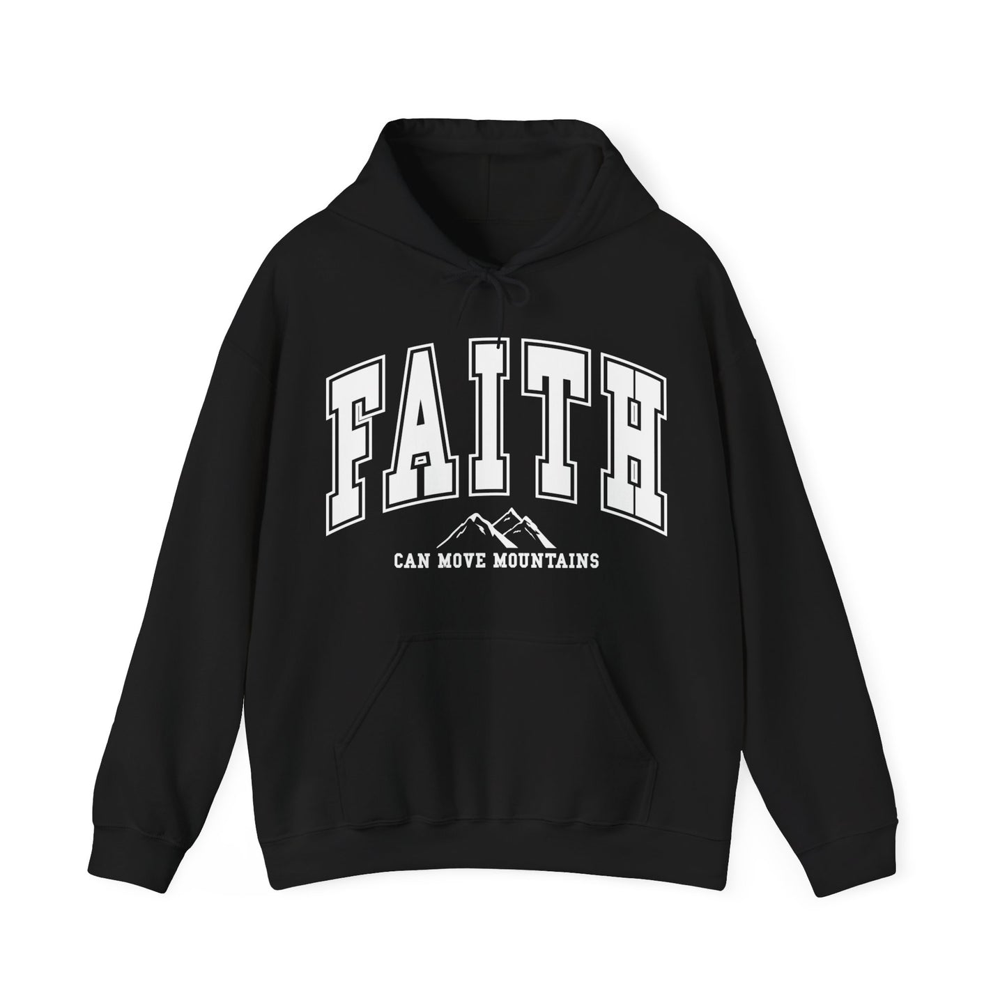 Faith Can Move Mountains Hoodie