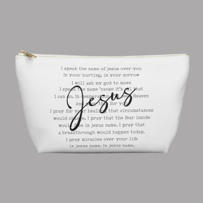 Speak the Name of Jesus Accessory Pouch w T-bottom