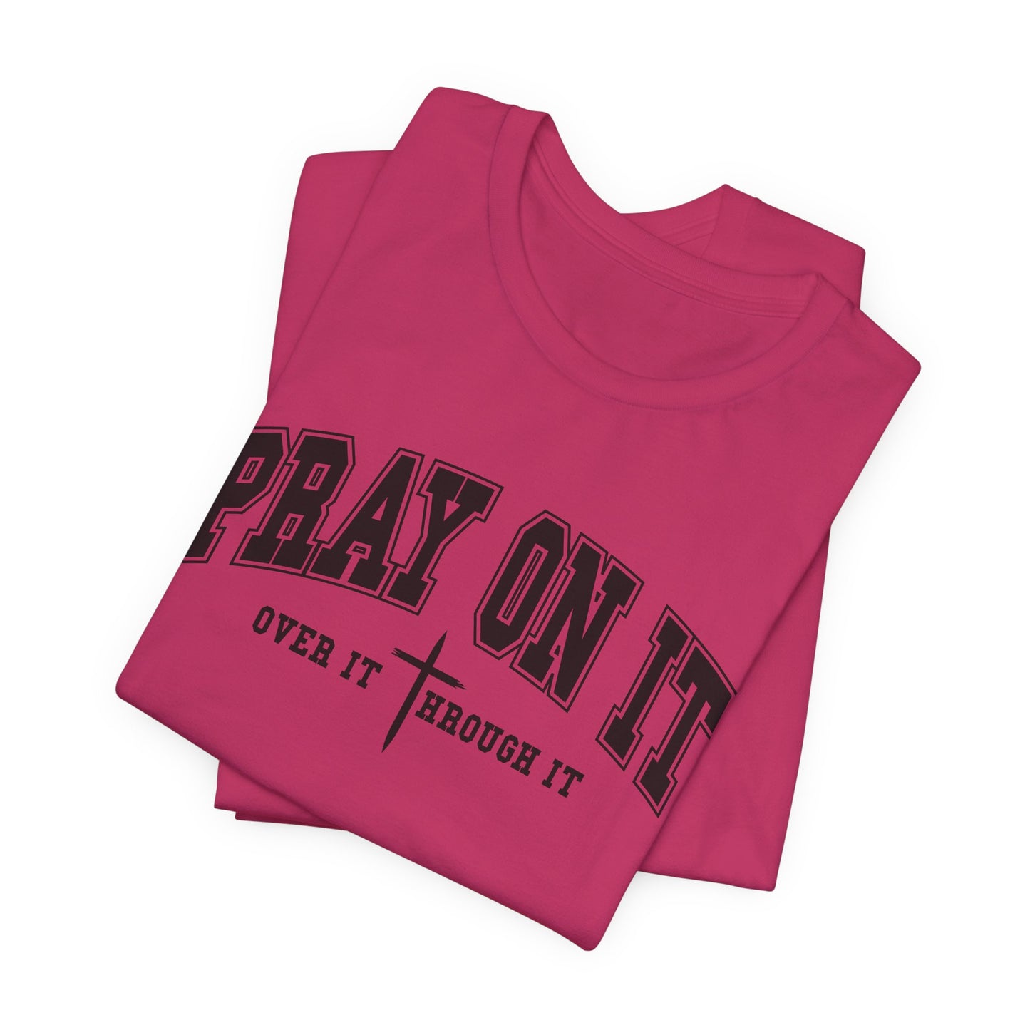 Pray On It Shirt