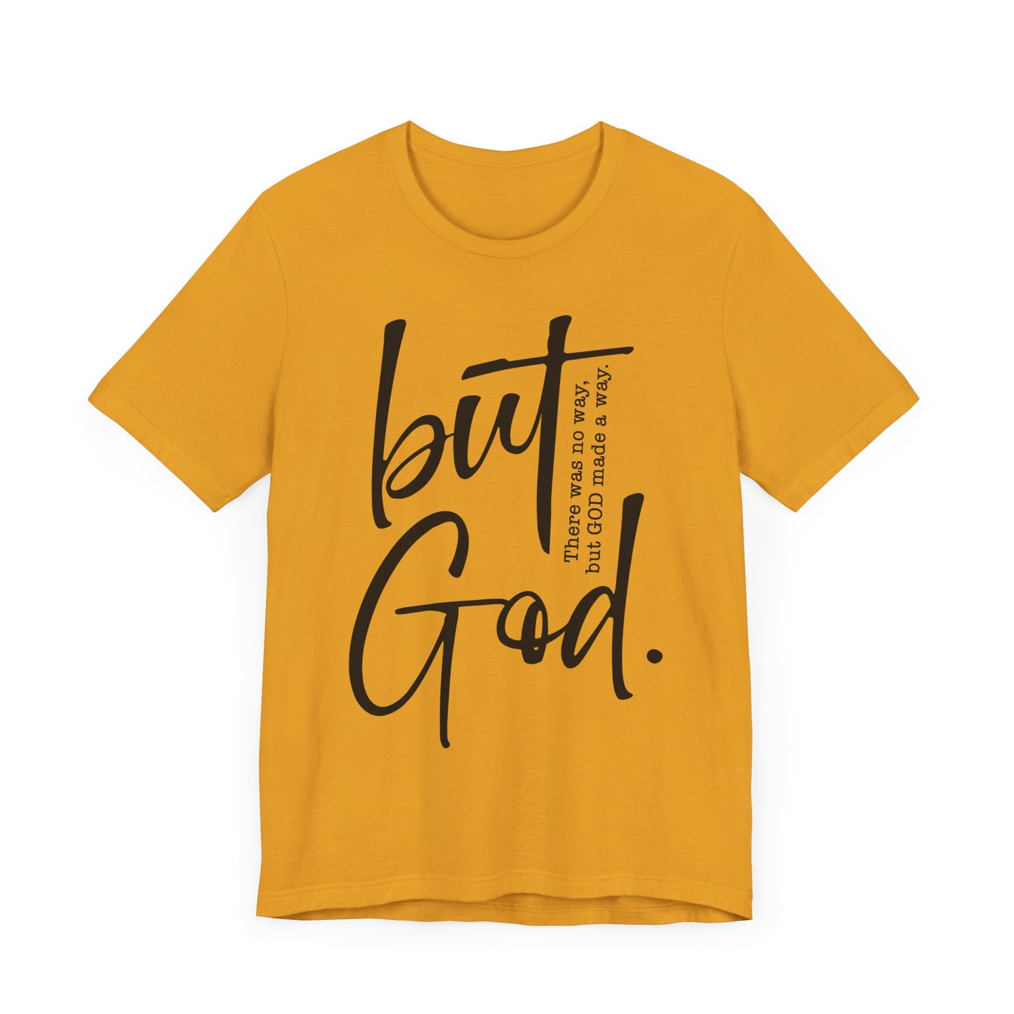 But God Tshirt