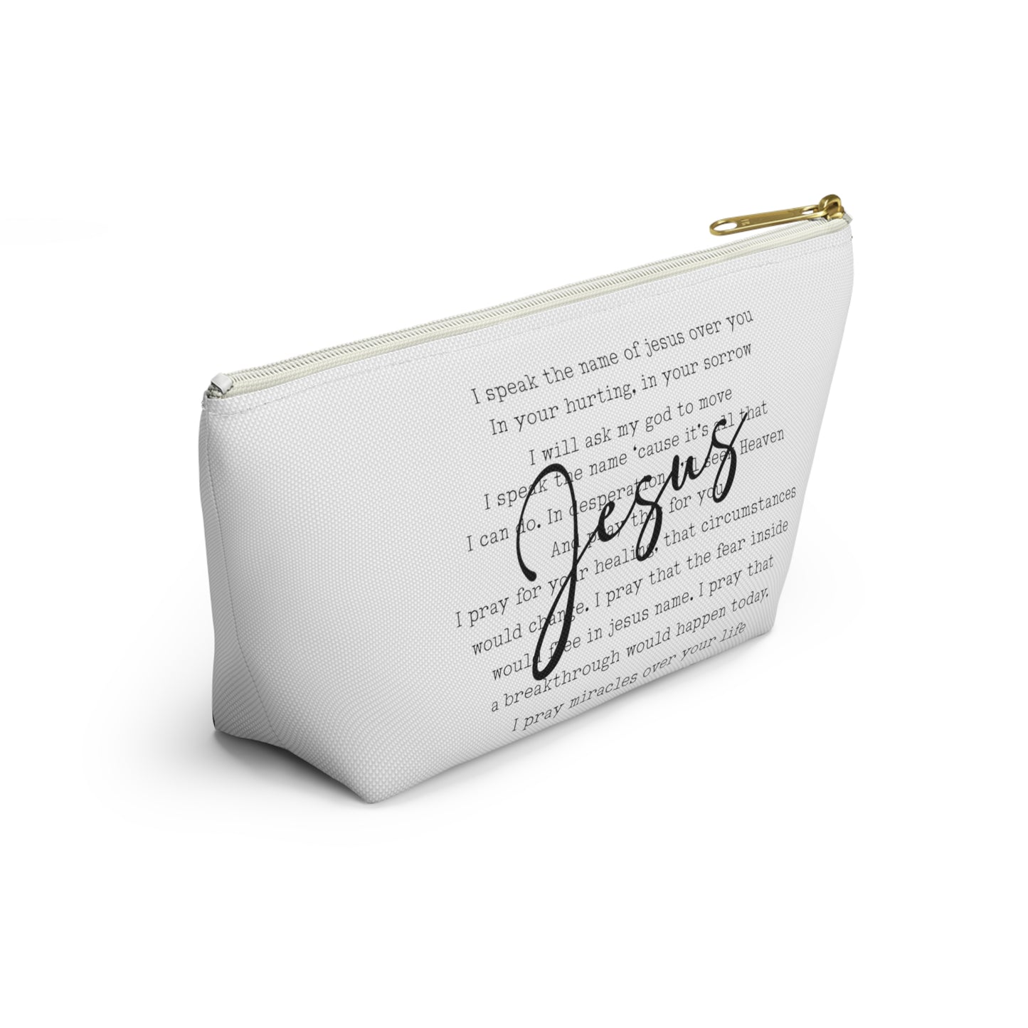 Speak the Name of Jesus Accessory Pouch w T-bottom