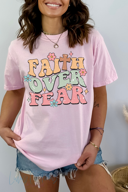 Faith Over Fear Tshirt