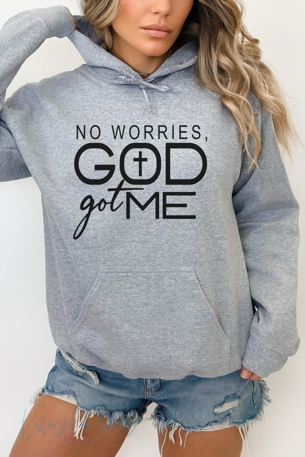 No Worries God Got Me Hoodie