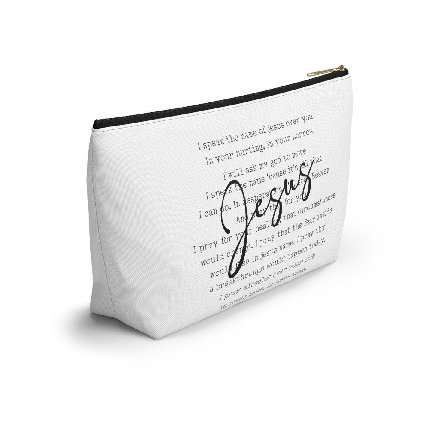 Speak the Name of Jesus Accessory Pouch w T-bottom