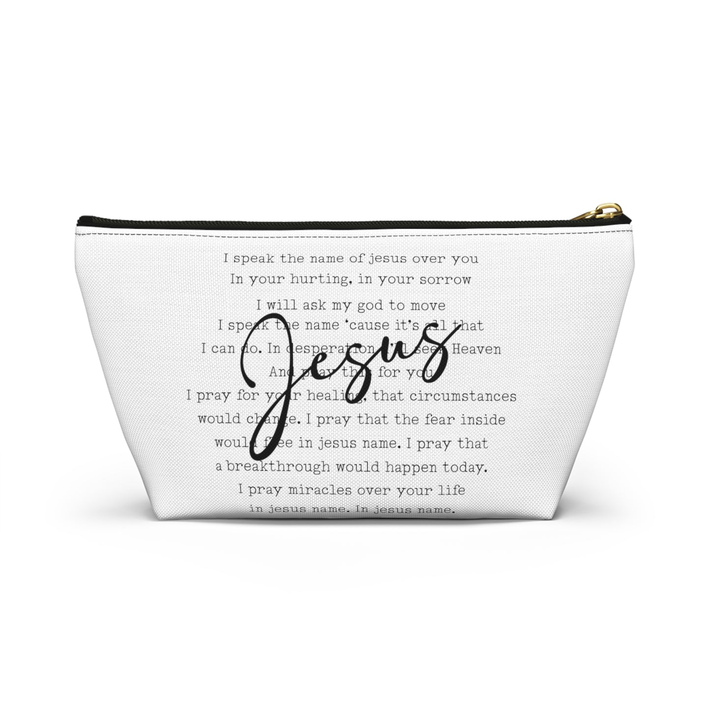 Speak the Name of Jesus Accessory Pouch w T-bottom