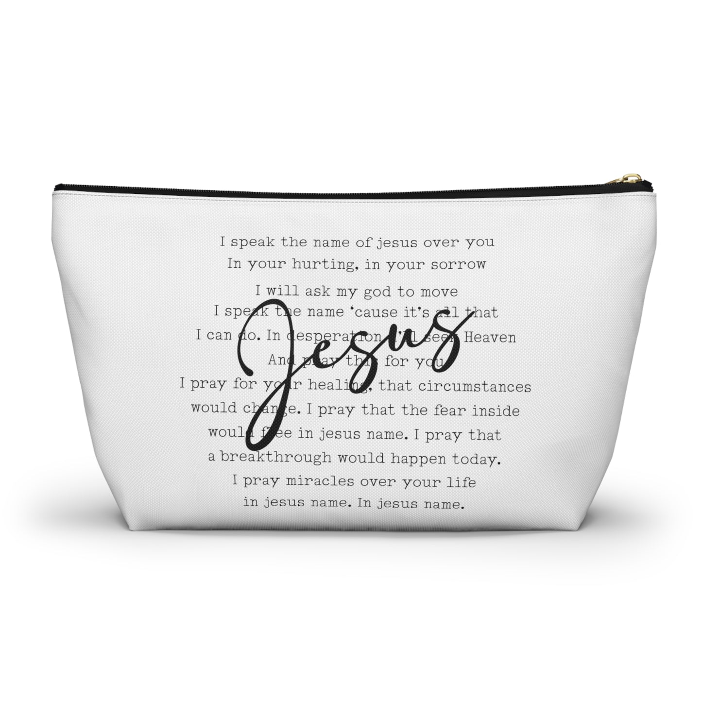 Speak the Name of Jesus Accessory Pouch w T-bottom