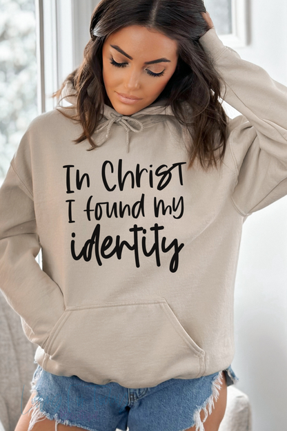 In Christ I Found My Identity Hoodie