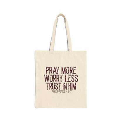 Pray More Worry Less Tote Bag