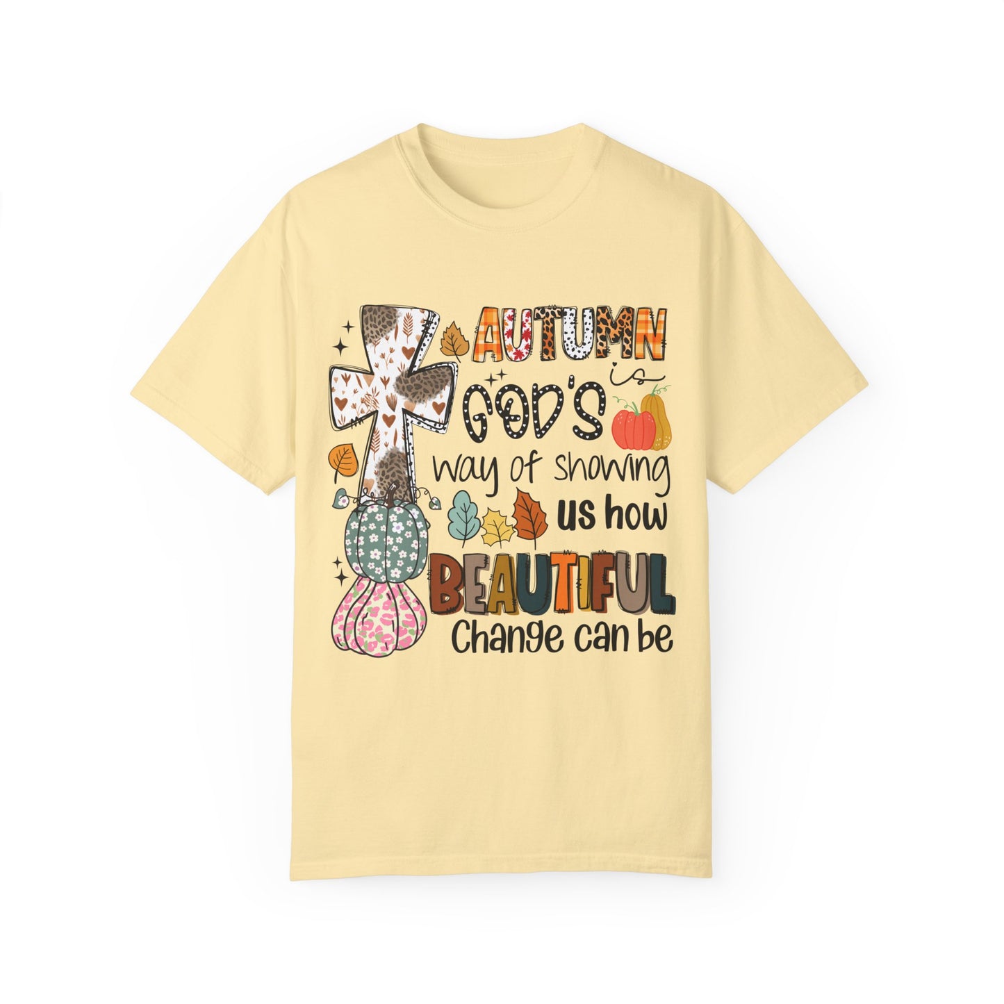 Comfort Color Autumn is Gods Way of Showing Us Beauty TShirt