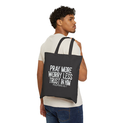 Pray More Worry Less Tote Bag