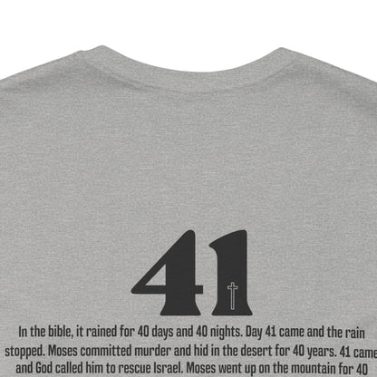 Your 41 is Coming Tshirt