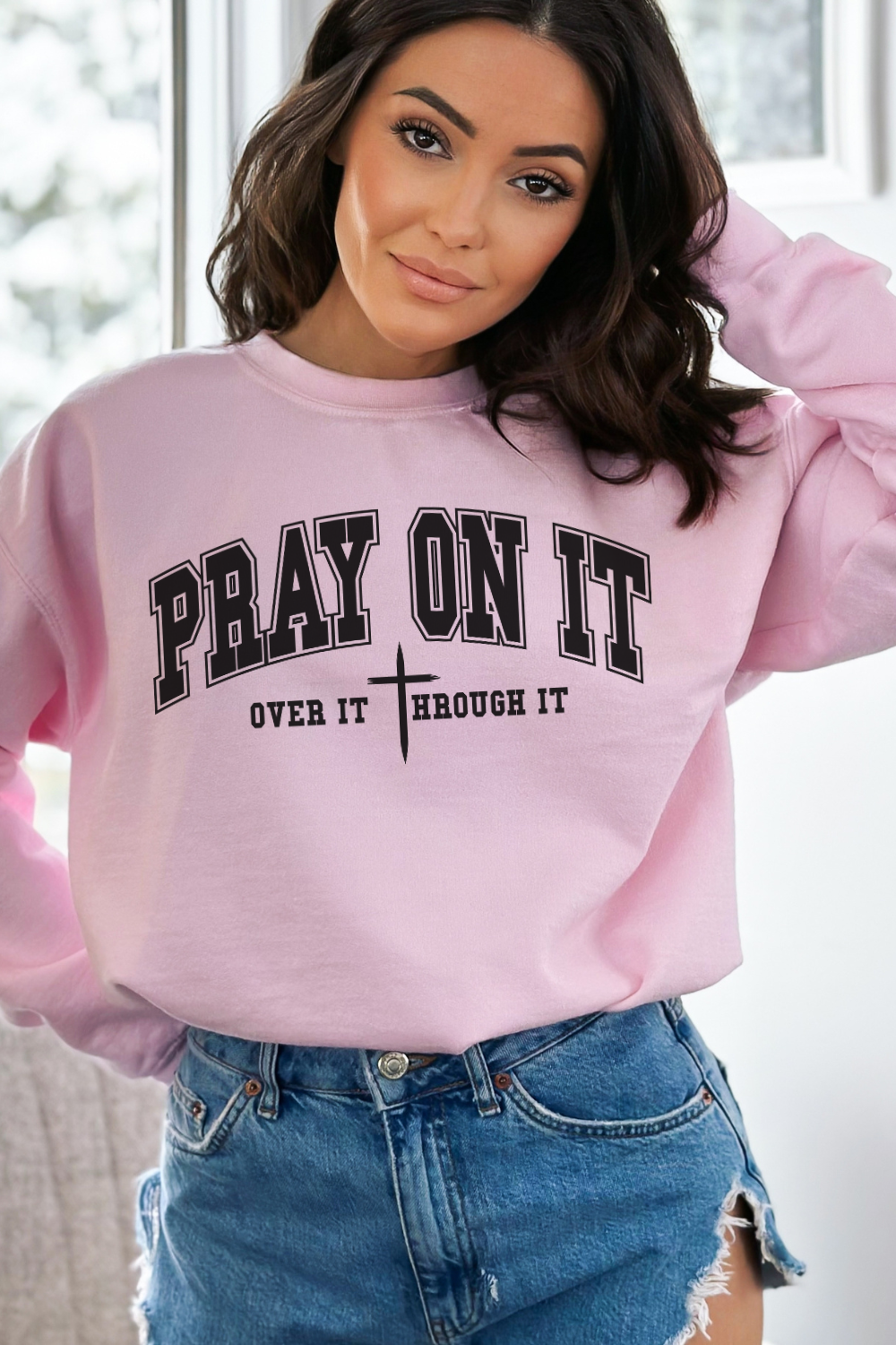 Pray On It Sweatshirt