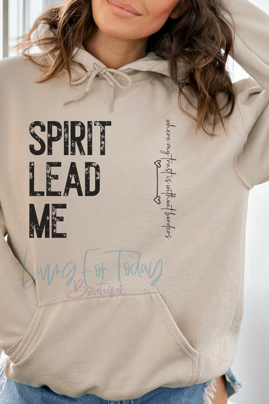 Spirit Lead Me Hoodie