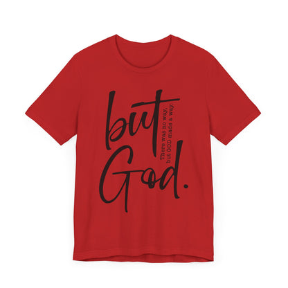 But God Tshirt