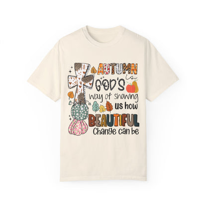 Comfort Color Autumn is Gods Way of Showing Us Beauty TShirt