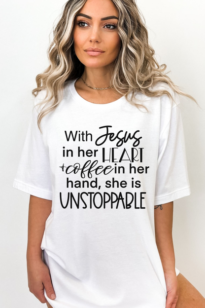 With Jesus in Her Heart and Coffee in Her Hand She Is Unstoppable Shirt