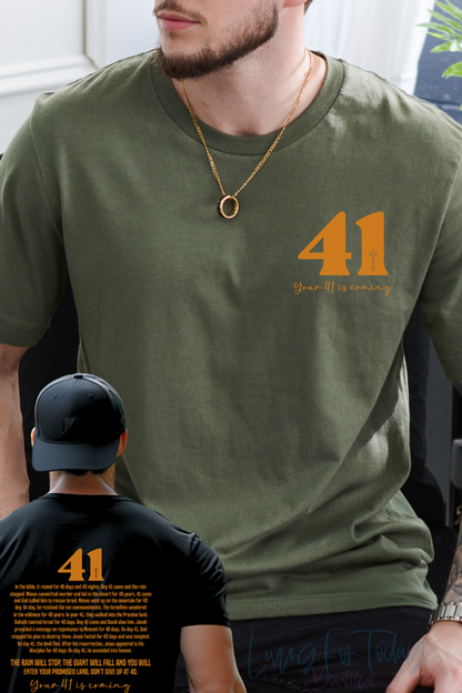 Your 41 is Coming Men Tshirt