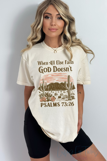 Comfort Color When All Else Fails God Doesn’t TShirt