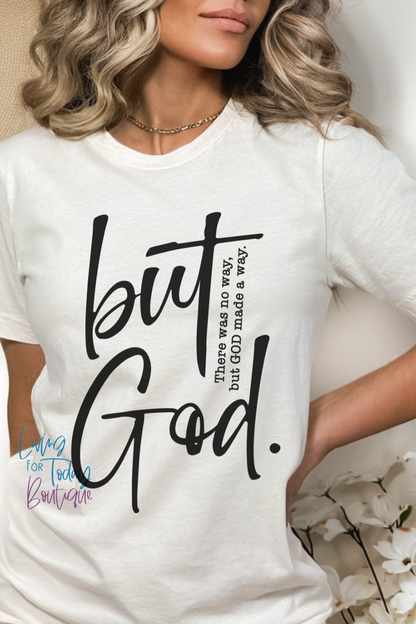 But God Tshirt