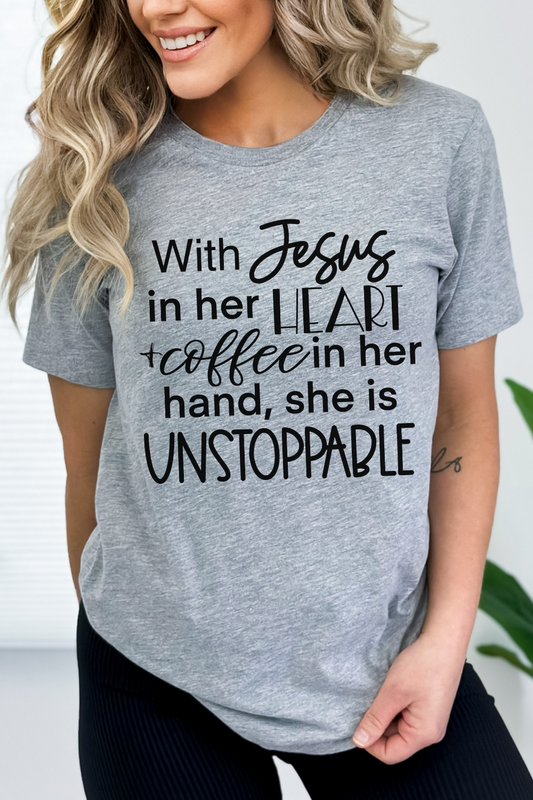 With Jesus in Her Heart and Coffee in Her Hand She Is Unstoppable Shirt