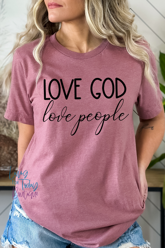 Love People Love God Shirt