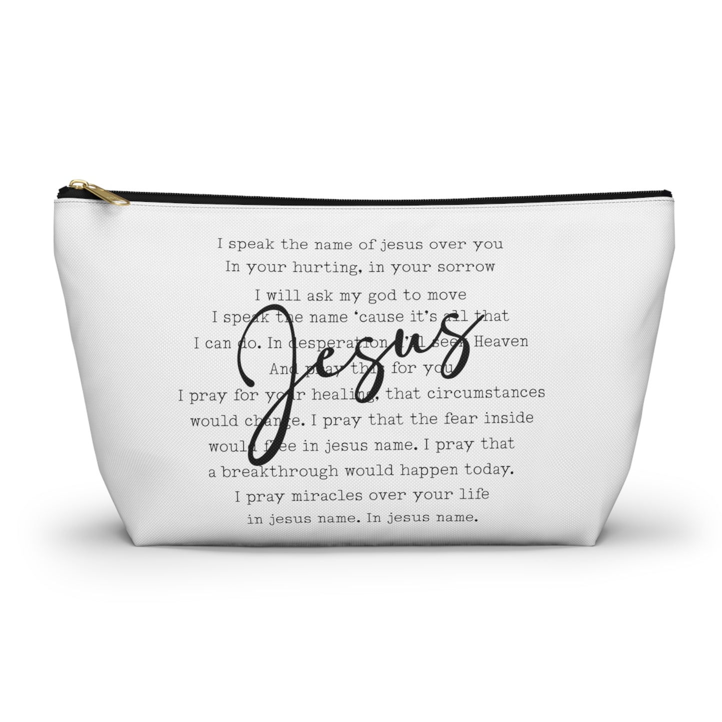 Speak the Name of Jesus Accessory Pouch w T-bottom