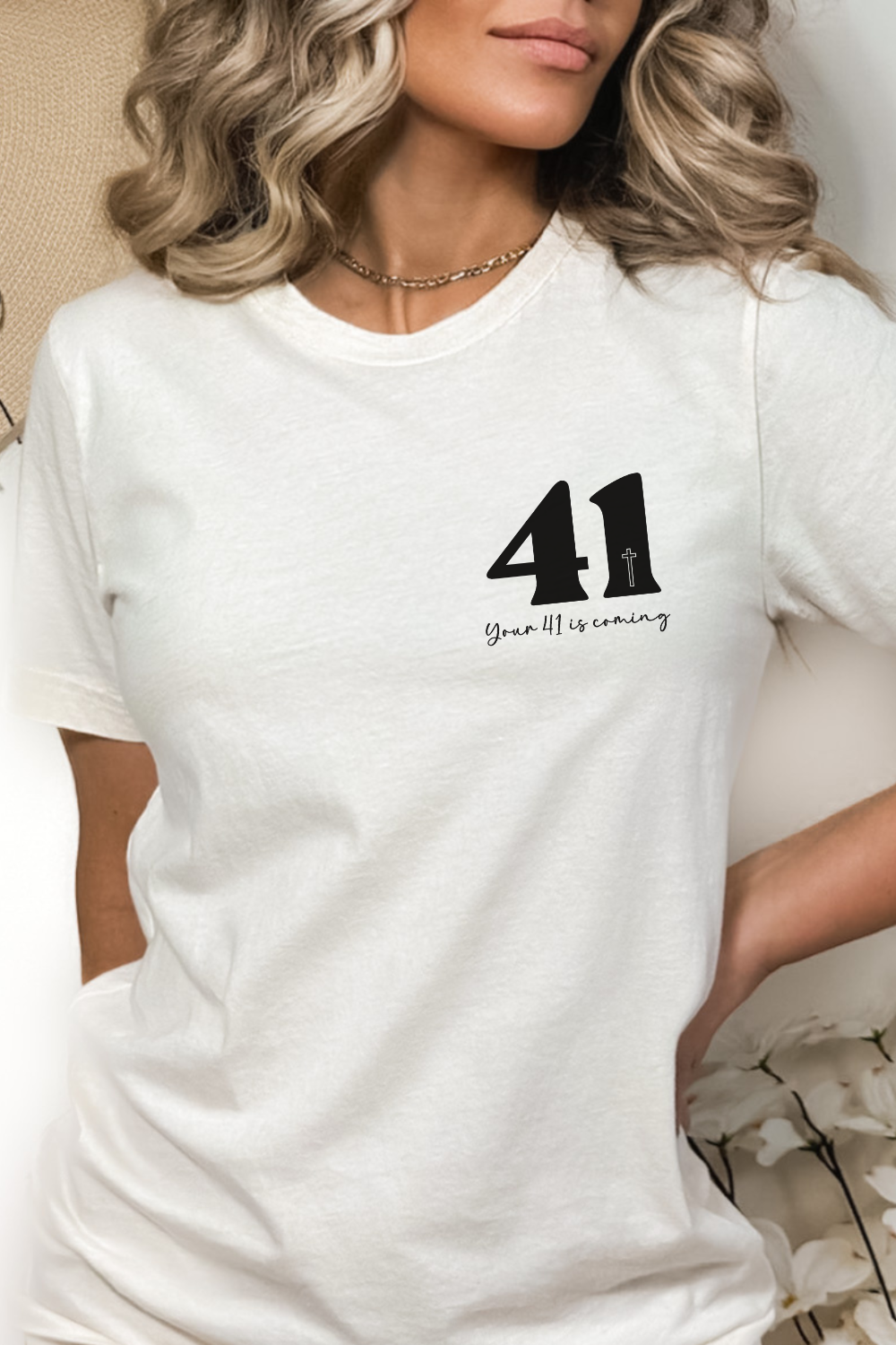 Your 41 is Coming Tshirt