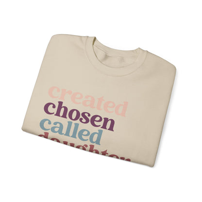 Christian Sweatshirt, Created Chosen Called Daughter of the King Sweatshirt, Christian Apparel