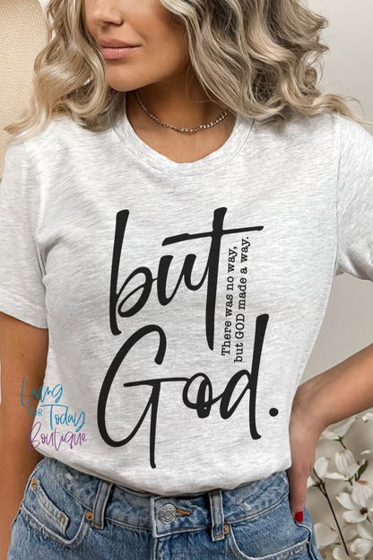 But God Tshirt