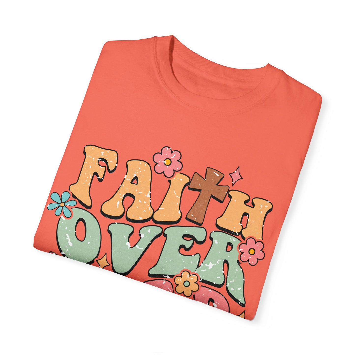 Faith Over Fear Tshirt