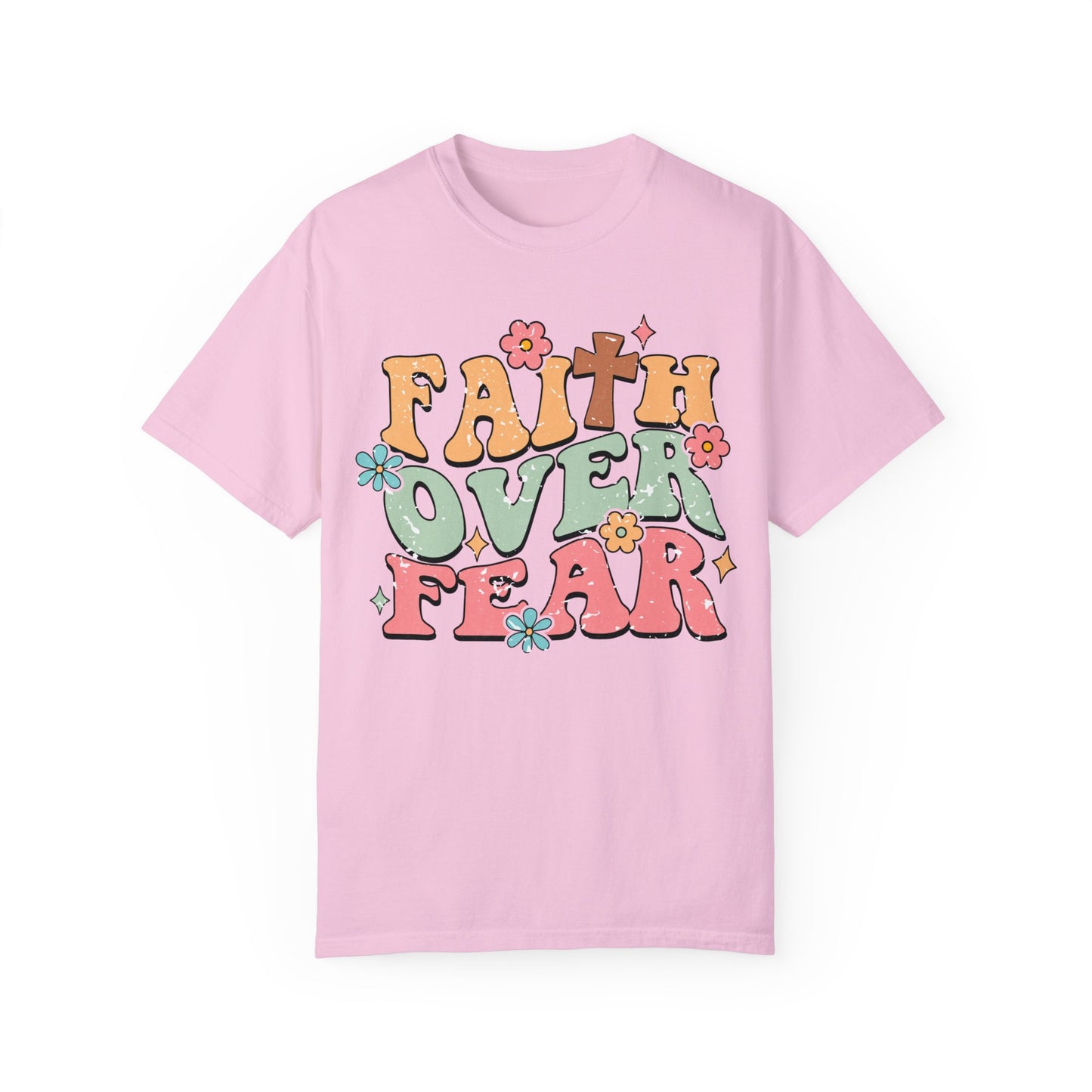 Faith Over Fear Tshirt