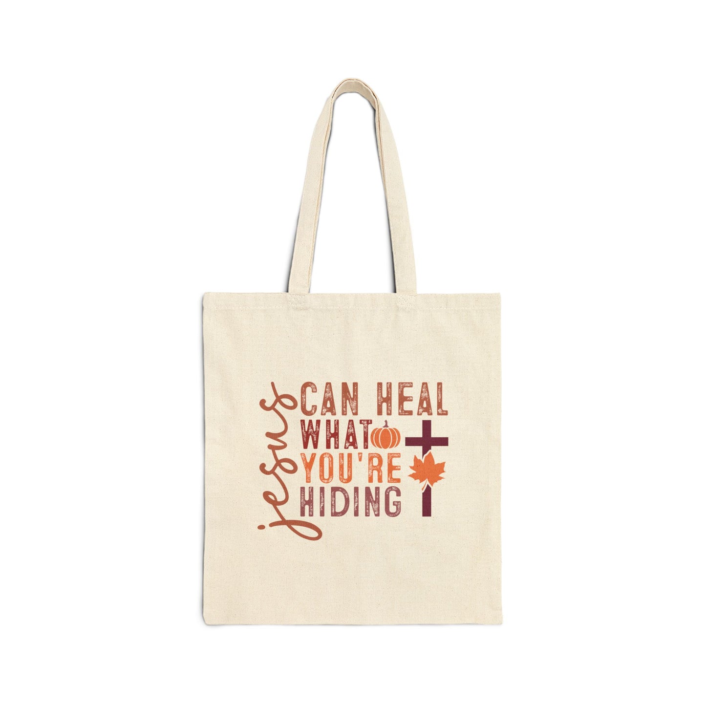 Jesus Can Heal What Your Hiding Tote Bag