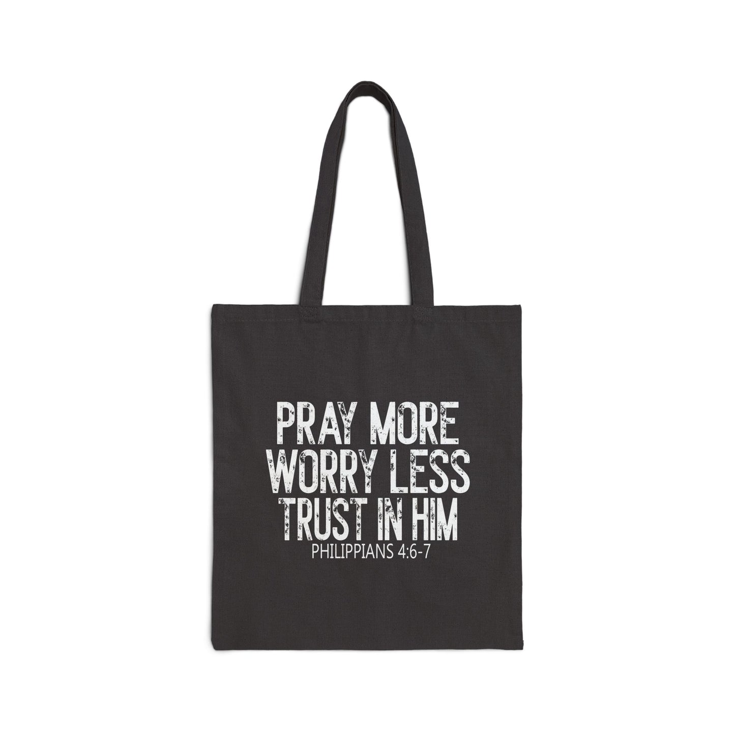 Pray More Worry Less Tote Bag