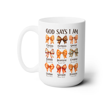 God Says I Am Coffee Mug- 15oz