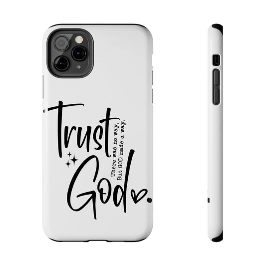 Trust God Tough Phone Cases