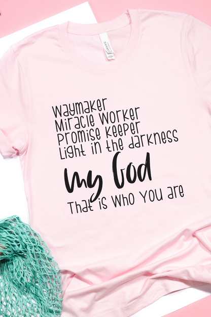 Waymaker, Promise Keeper, Light in the Darkness Shirt
