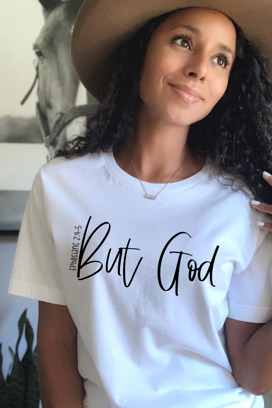 But God Graphic Tee Shirt