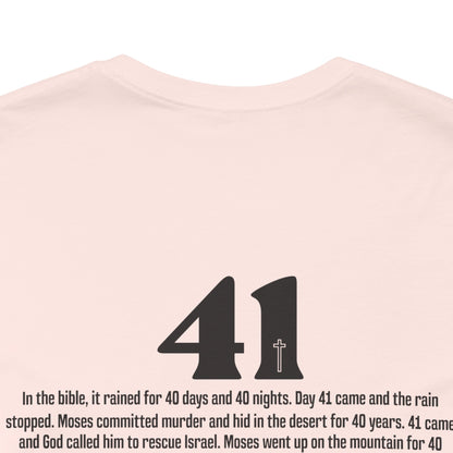 Your 41 is Coming Tshirt