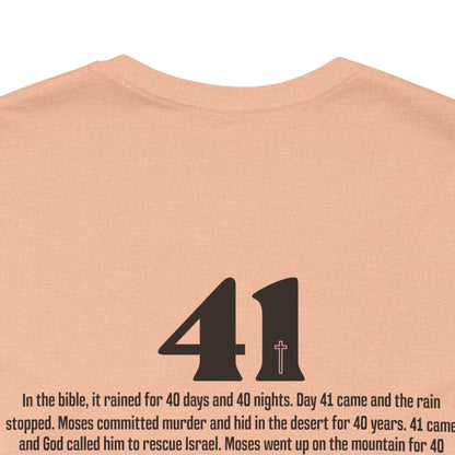 Your 41 is Coming Tshirt