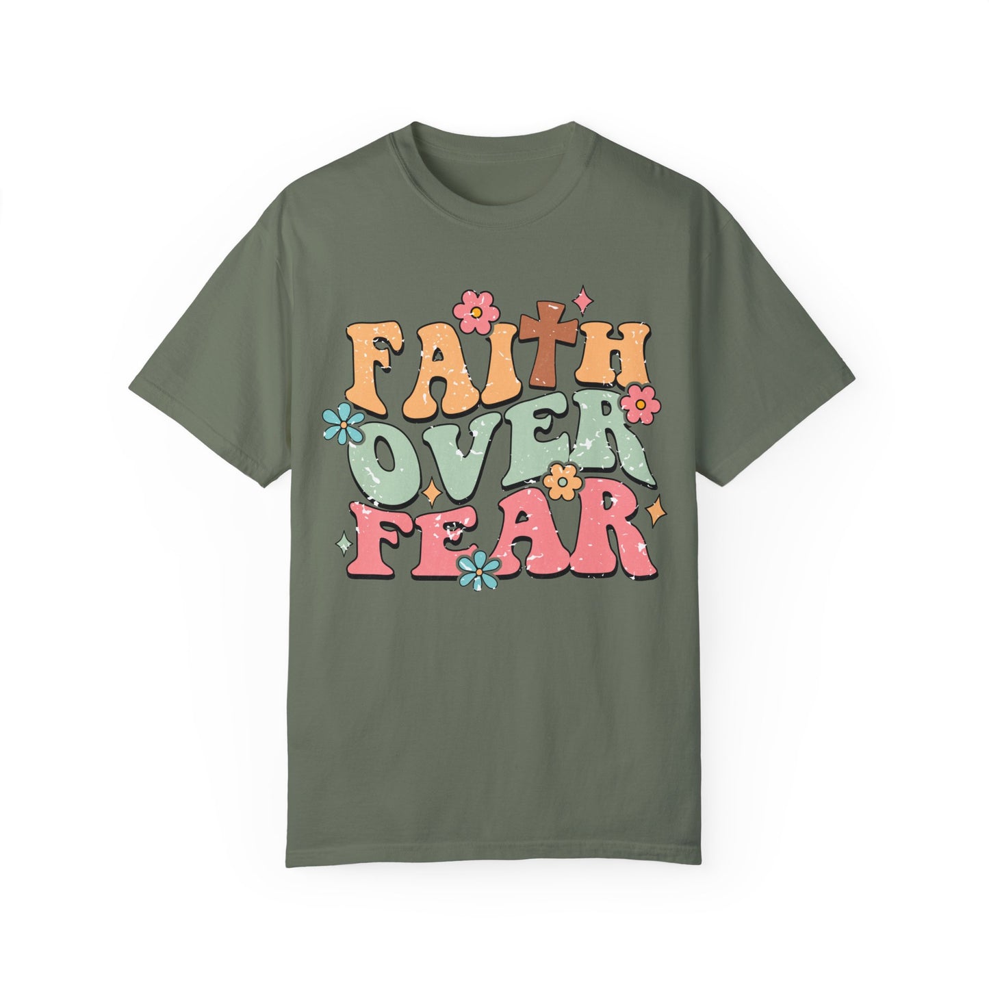 Faith Over Fear Tshirt