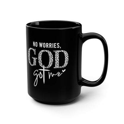 No Worries God Got Me Black Mug, 15oz