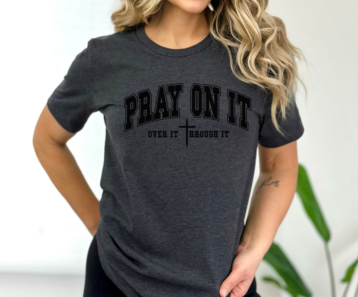 Pray On It Shirt