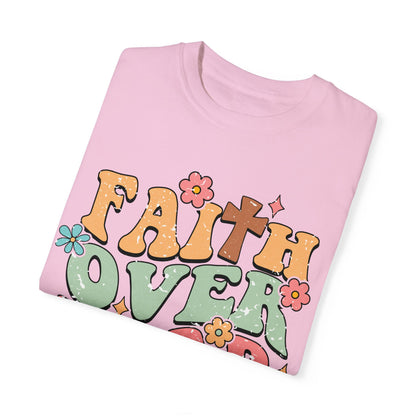 Faith Over Fear Tshirt