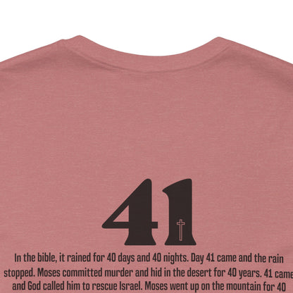 Your 41 is Coming Tshirt