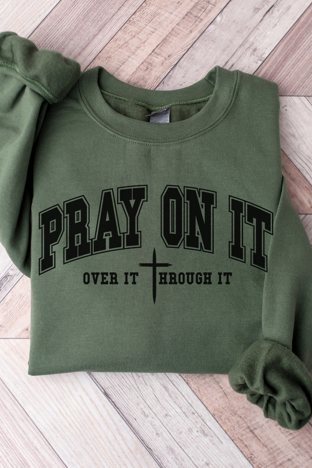 Pray On It Sweatshirt