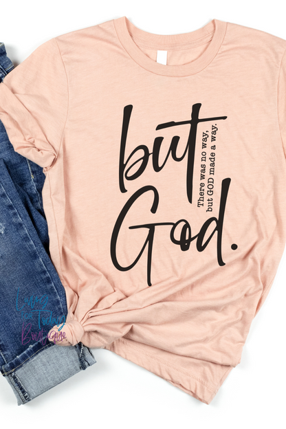 But God Tshirt