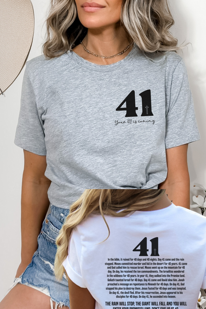 Your 41 is Coming Tshirt