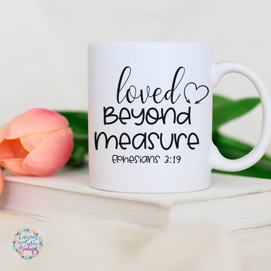 Loved Beyond Measure Coffee Mug